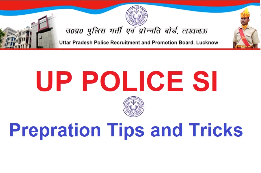 How to Prepare for UP Police SI Exam 2021 Important Preparation Tips