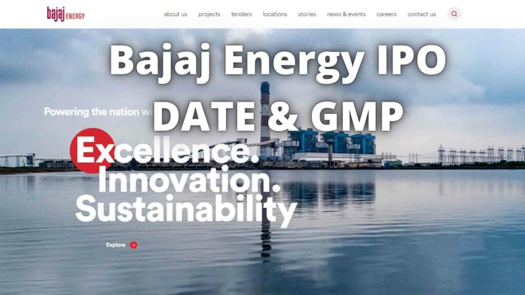 Bajaj Energy IPO DATE
