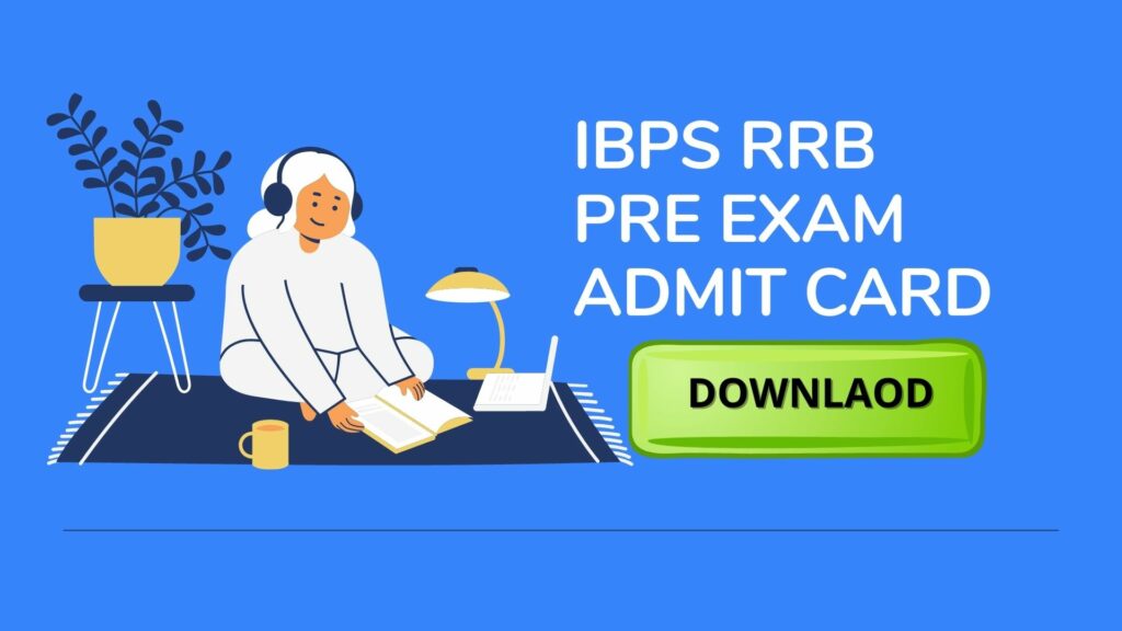 IBPS RRB Prelims Admit Card
