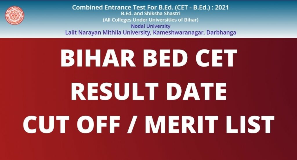 Bihar B.Ed CET Result 2022 Published Cut Off Marks, Merit List