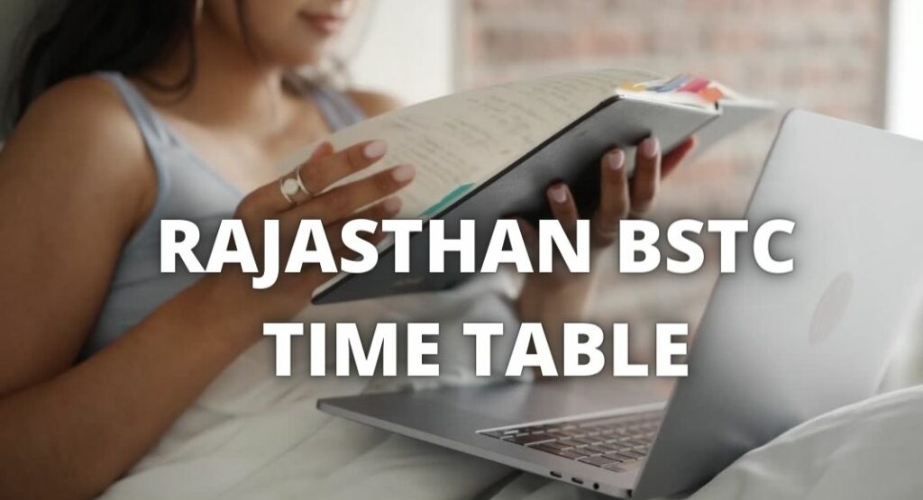 RAJASTHAN BSTC TIME TABLE