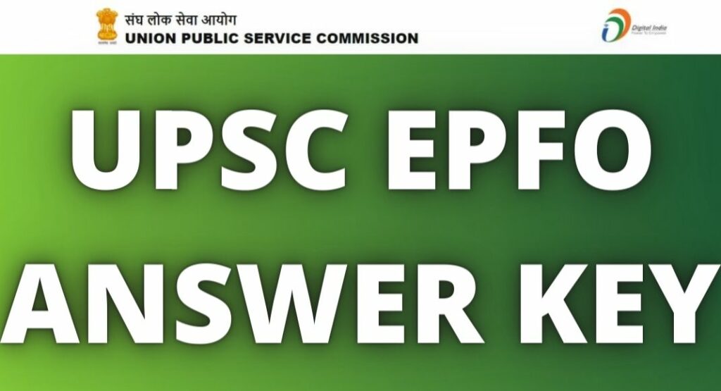 UPSC EPFO ​​Answer Key 2021