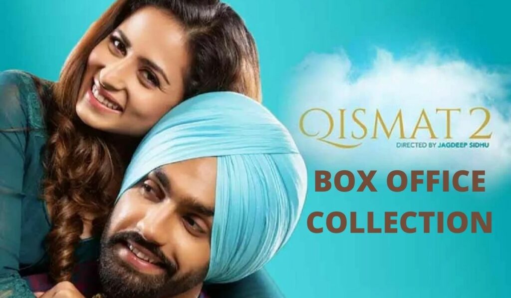 Qismat 2 Box Office Collection