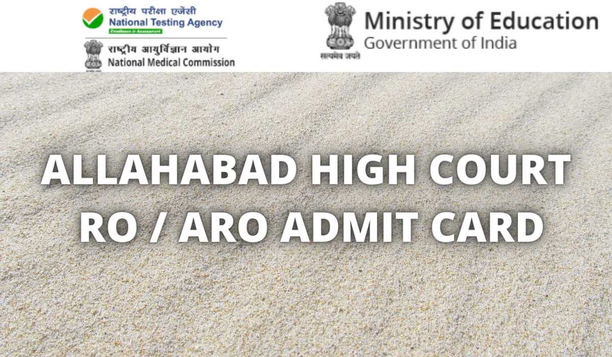 Allahabad High Court RO ARO Admit Card 2021 Check Exam Dates