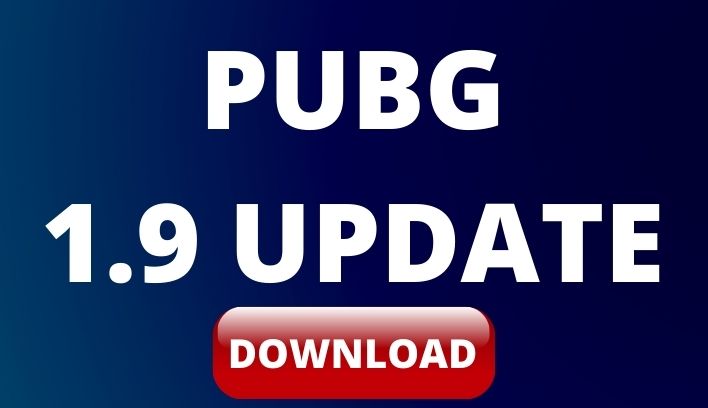 PUBG 1.9 UPDATE