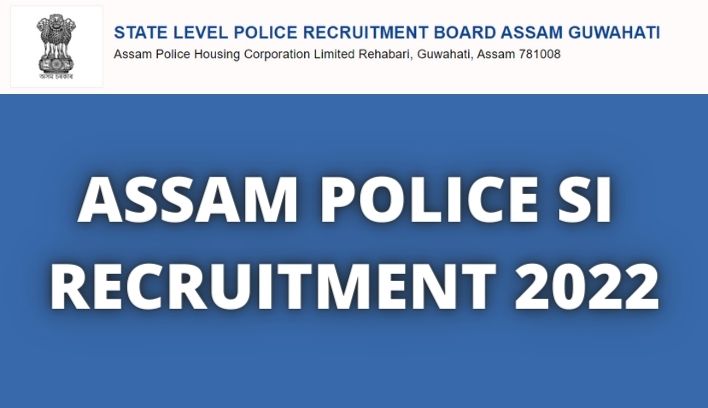Assam Police SI Recruitment 2022