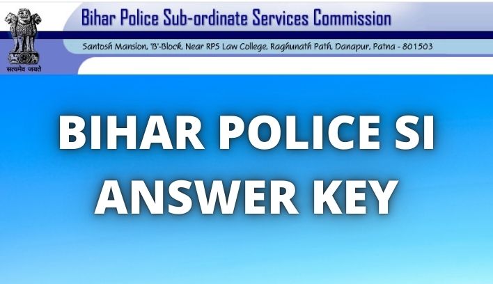 Bihar Police SI Answer Key 2021