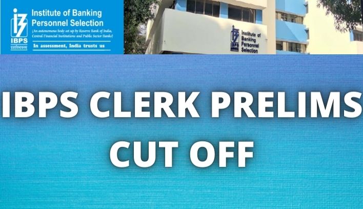 IBPS Clerk Prelims Cut Off
