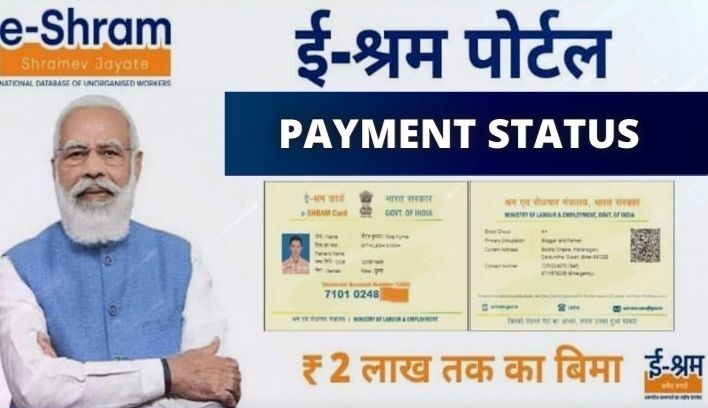 E-SHRAM Payment Status Check 2022