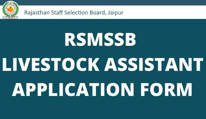 Rajasthan RSMSSB Livestock Assistant Online Form 2022