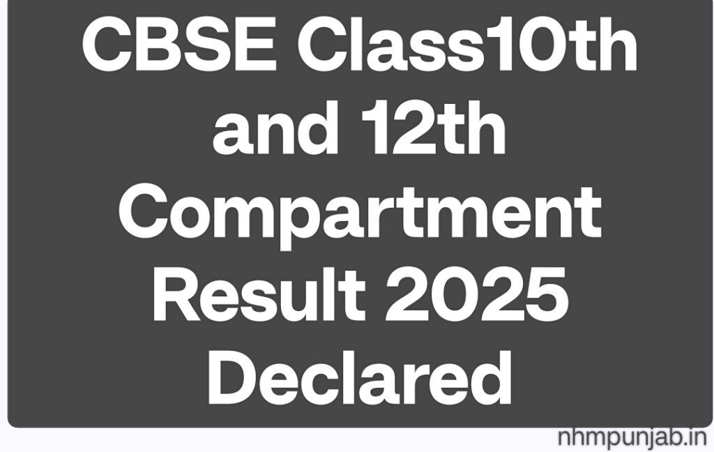 CBSE Class10th and 12th Compartment Result 2025 Declared